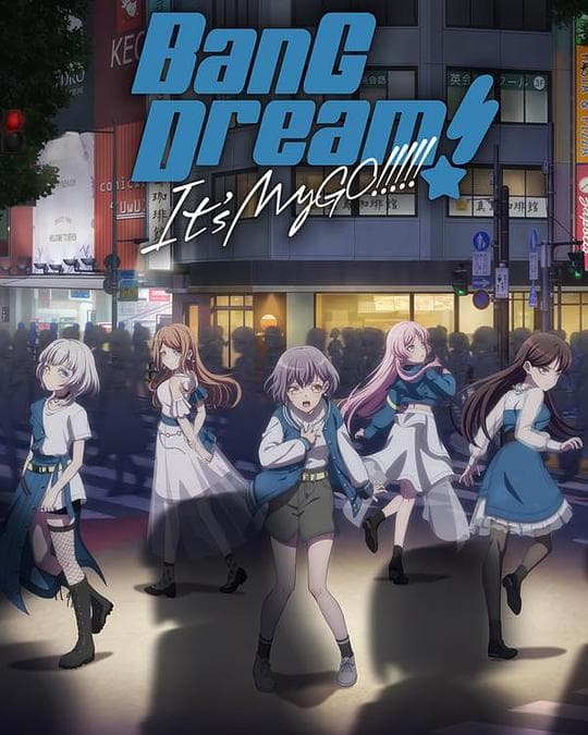 BanG Dream! It&amp;#39;s MyGO!!!!!